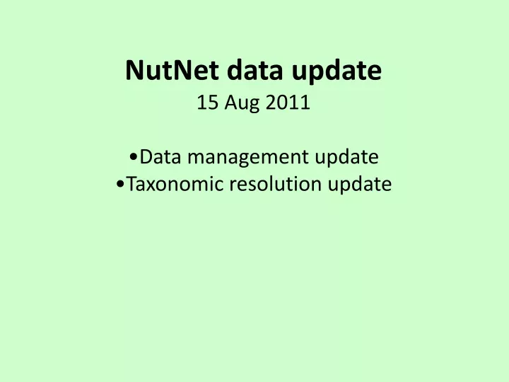 nutnet data update 15 aug 2011 data management