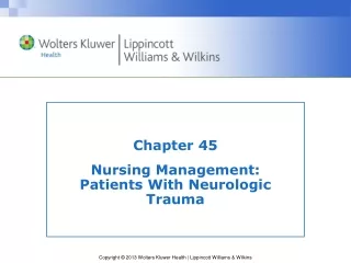 Chapter 45 Nursing Management: Patients With Neurologic Trauma