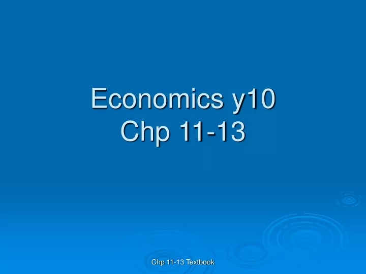 economics y10 chp 11 13