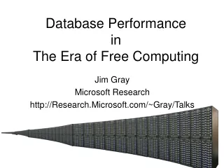 Database Performance in  The Era of Free Computing