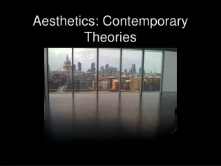 Aesthetics: Contemporary Theories
