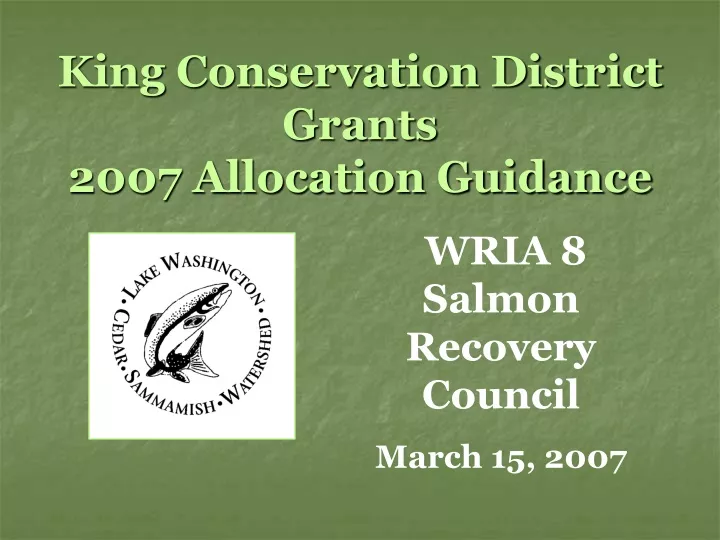king conservation district grants 2007 allocation