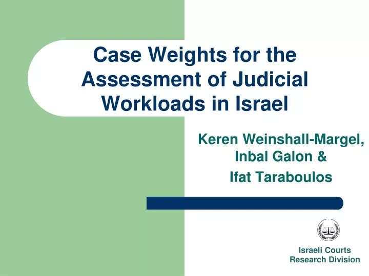 case weights for the assessment of judicial workloads in israel