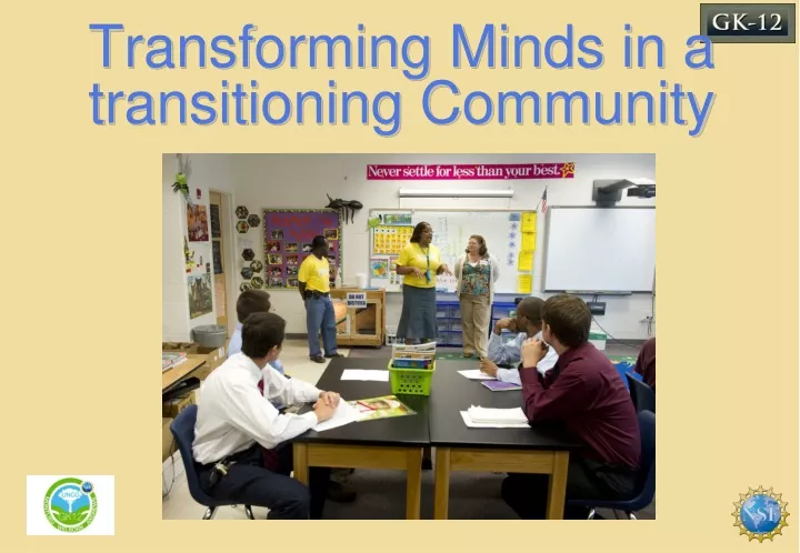 transforming minds in a transitioning community