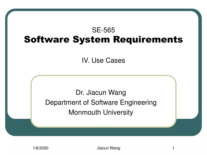 se 565 software system requirements iv use cases