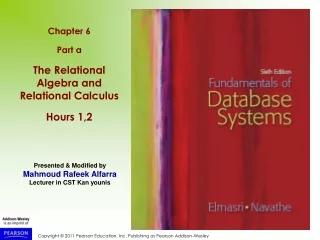 Chapter 6 Part a The Relational Algebra and Relational Calculus Hours 1,2