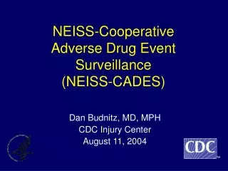 NEISS-Cooperative Adverse Drug Event Surveillance  (NEISS-CADES)