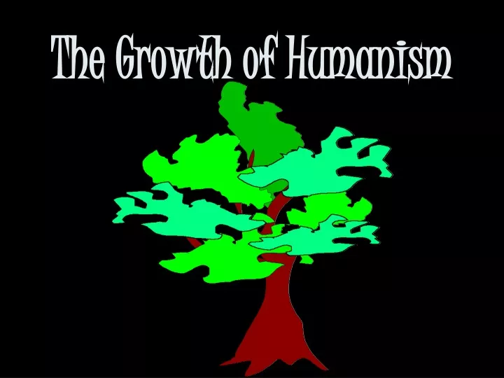the growth of humanism