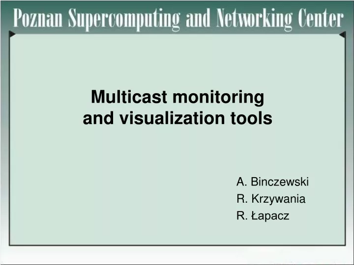 multicast monitoring and visualization tools