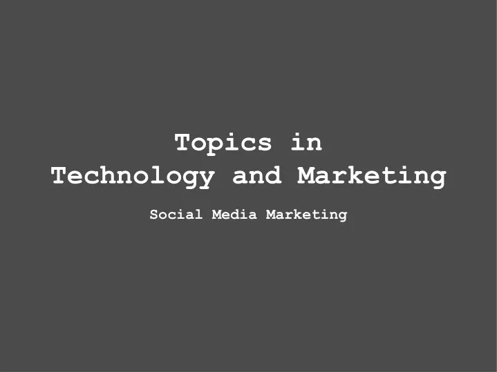 topics in technology and marketing social media