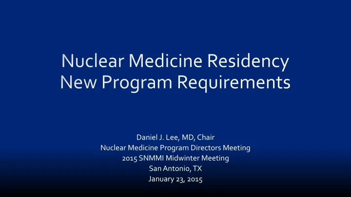 nuclear medicine residency new program requirements