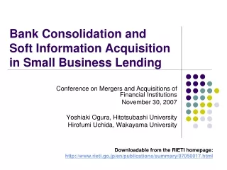 Bank Consolidation and  Soft Information Acquisition  in Small Business Lending