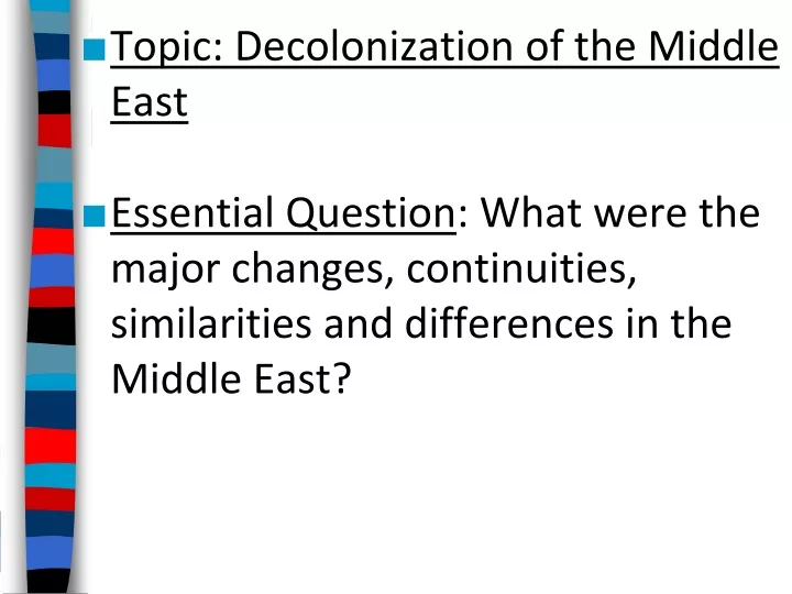 topic decolonization of the middle east essential