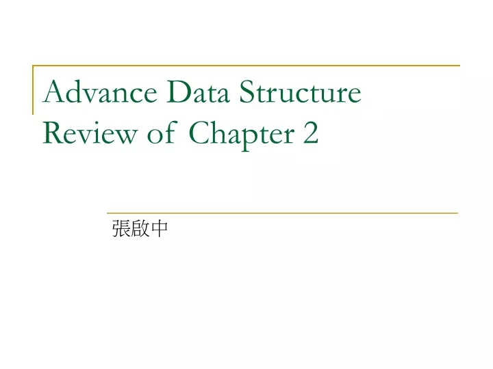 advance data structure review of chapter 2