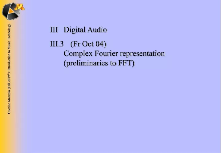 iii digital audio iii 3 fr oct 04 complex fourier