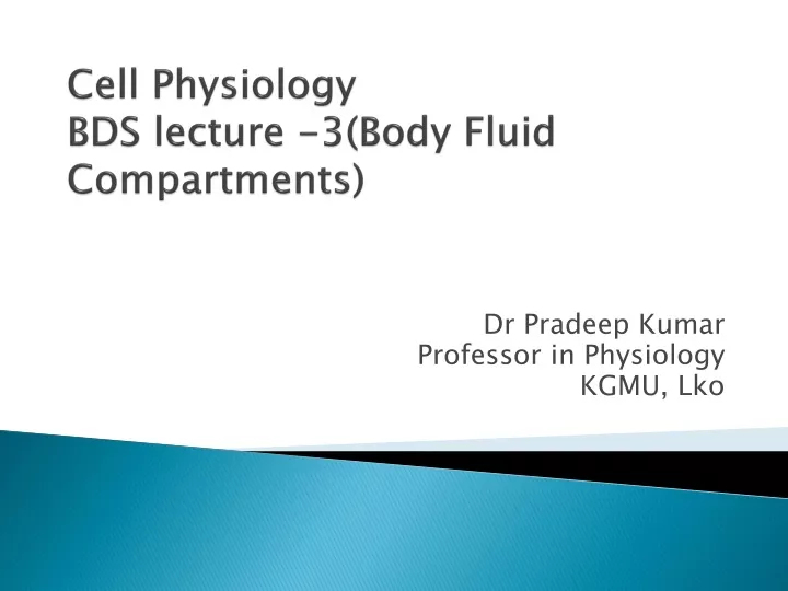 cell physiology bds lecture 3 body fluid compartments