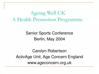 Ageing Well UK A Health Promotion Programme