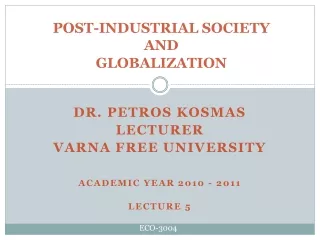 POST-INDUSTRIAL SOCIETY  AND  GLOBALIZATION