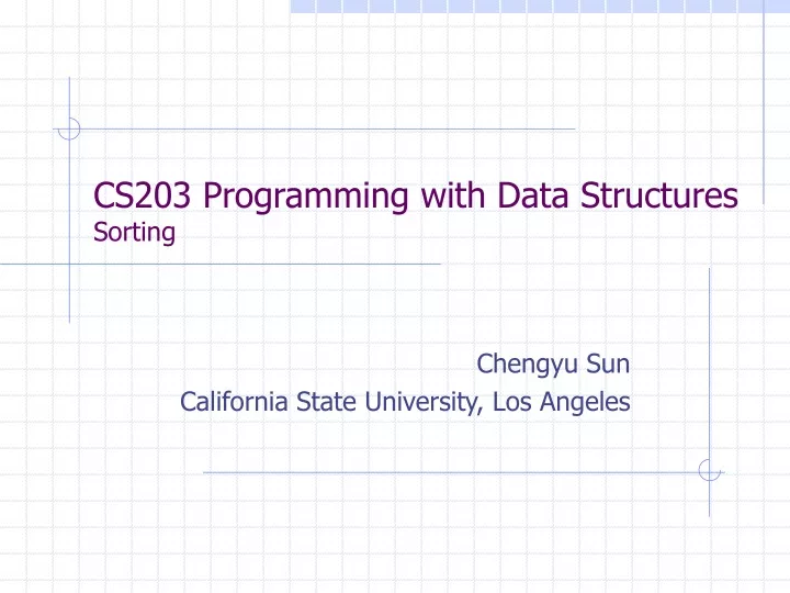 cs203 programming with data structures sorting