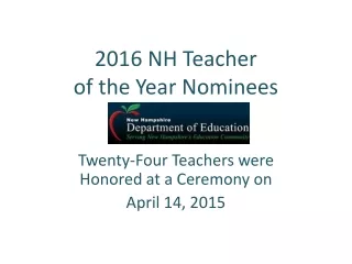 2016 NH Teacher  of the Year Nominees