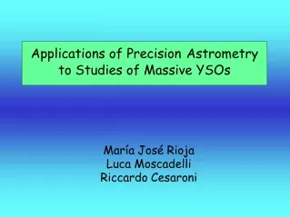 Applications  of Precision Astrometry   to Studies of Massive YSOs