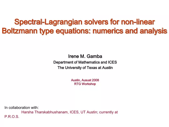 spectral lagrangian solvers for non linear boltzmann type equations numerics and analysis