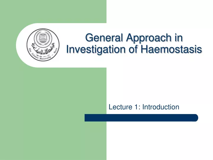 general approach in investigation of haemostasis