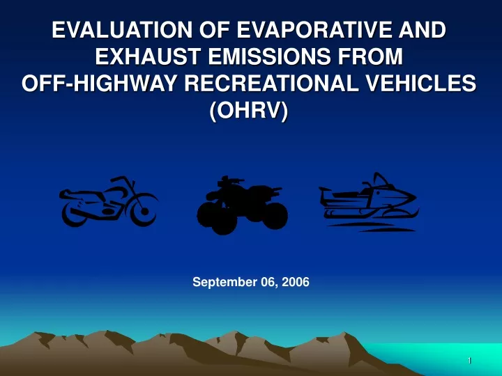 evaluation of evaporative and exhaust emissions from off highway recreational vehicles ohrv