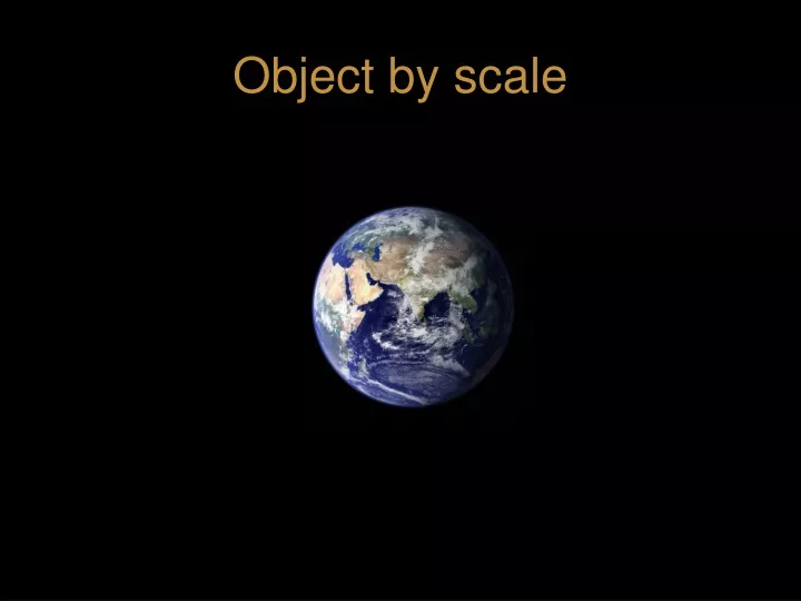 object by scale