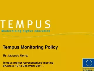 Tempus Monitoring Policy By Jacques Kemp Tempus project representatives’ meeting