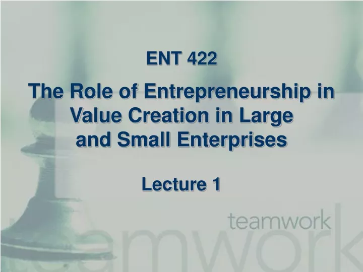 ent 422 the role of entrepreneurship in value