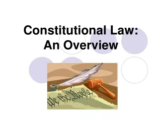 Constitutional Law: An Overview
