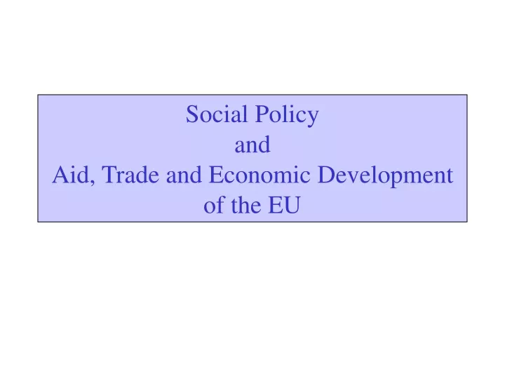 social policy and aid trade and economic