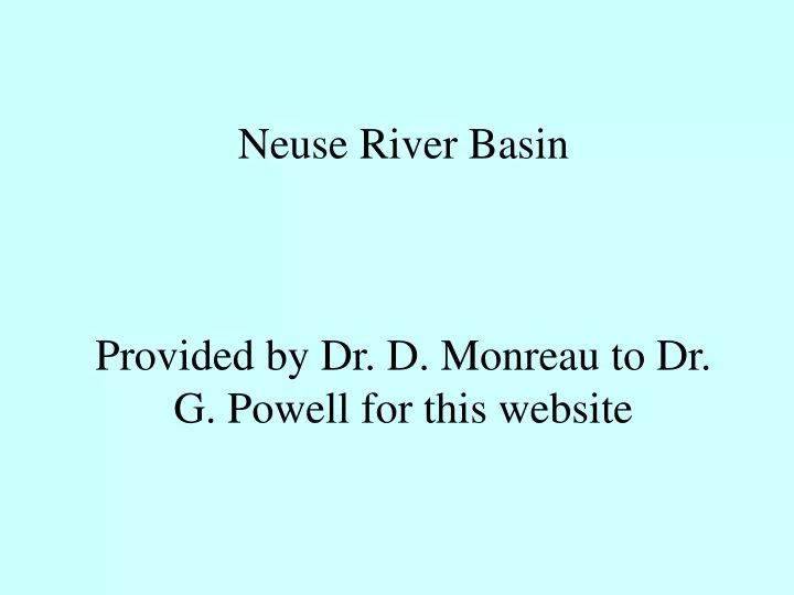 neuse river basin provided by dr d monreau to dr g powell for this website