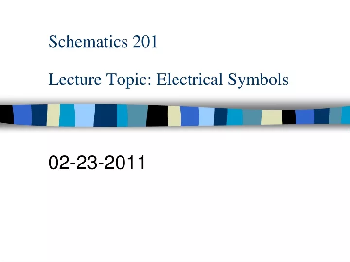 schematics 201 lecture topic electrical symbols
