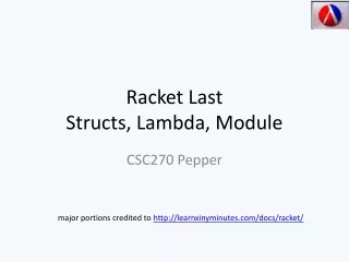 Racket Last  Structs, Lambda, Module