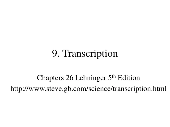 9 transcription