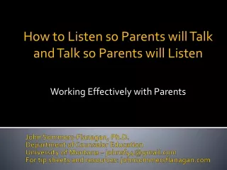 How to Listen so Parents will Talk and Talk so Parents will Listen