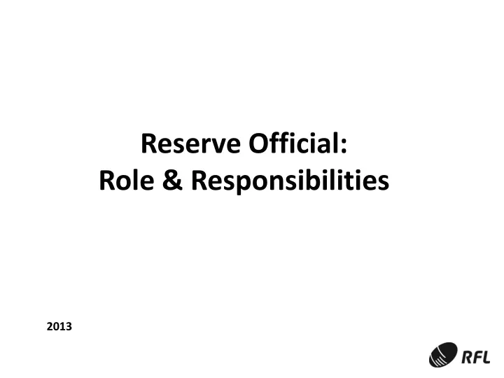 reserve official role responsibilities