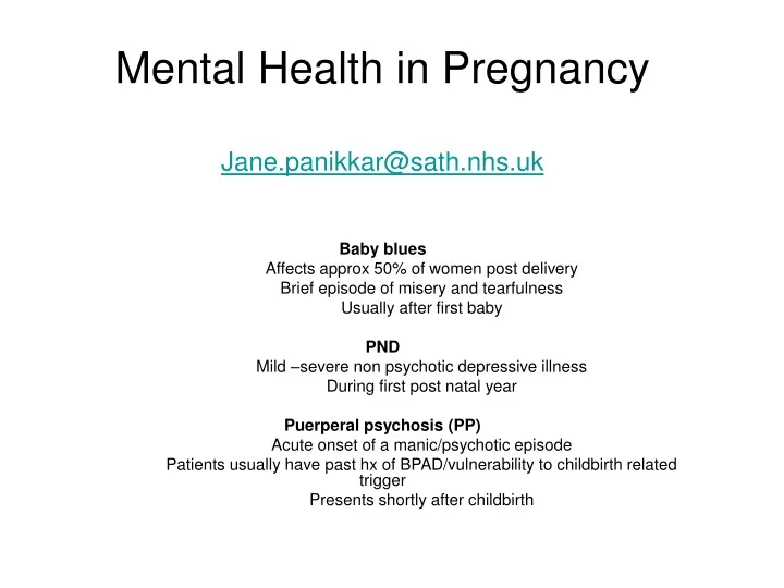 mental health in pregnancy jane panikkar@sath nhs uk