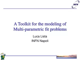 A Toolkit for the modeling of Multi-parametric fit problems