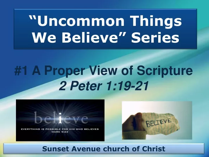 uncommon things we believe series