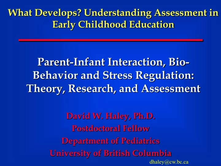 parent infant interaction bio behavior and stress regulation theory research and assessment