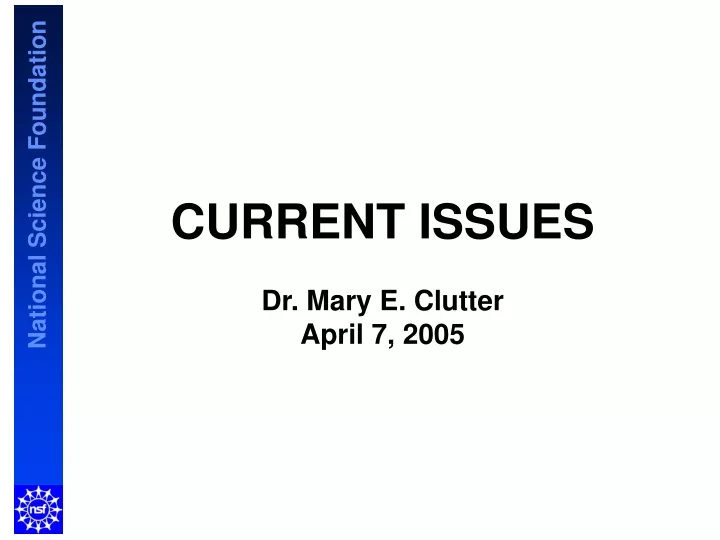 current issues dr mary e clutter april 7 2005