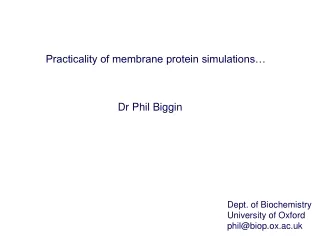 Practicality of membrane protein simulations…