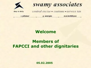 Welcome Members of  FAPCCI and other dignitaries