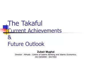 The Takaful Current Achievements &amp; Future Outlook