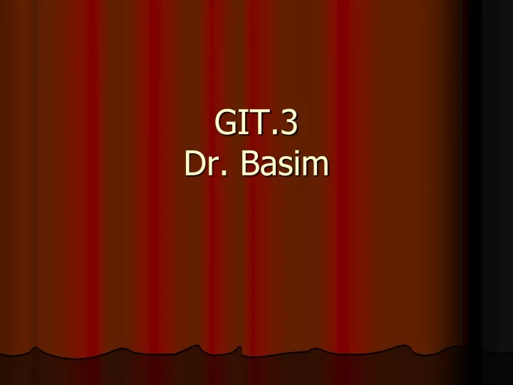 git 3 dr basim