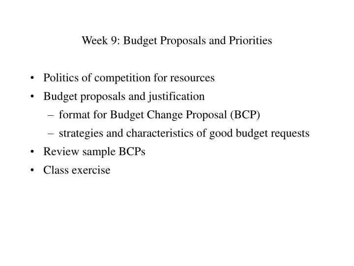 week 9 budget proposals and priorities