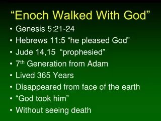 “Enoch Walked With God”